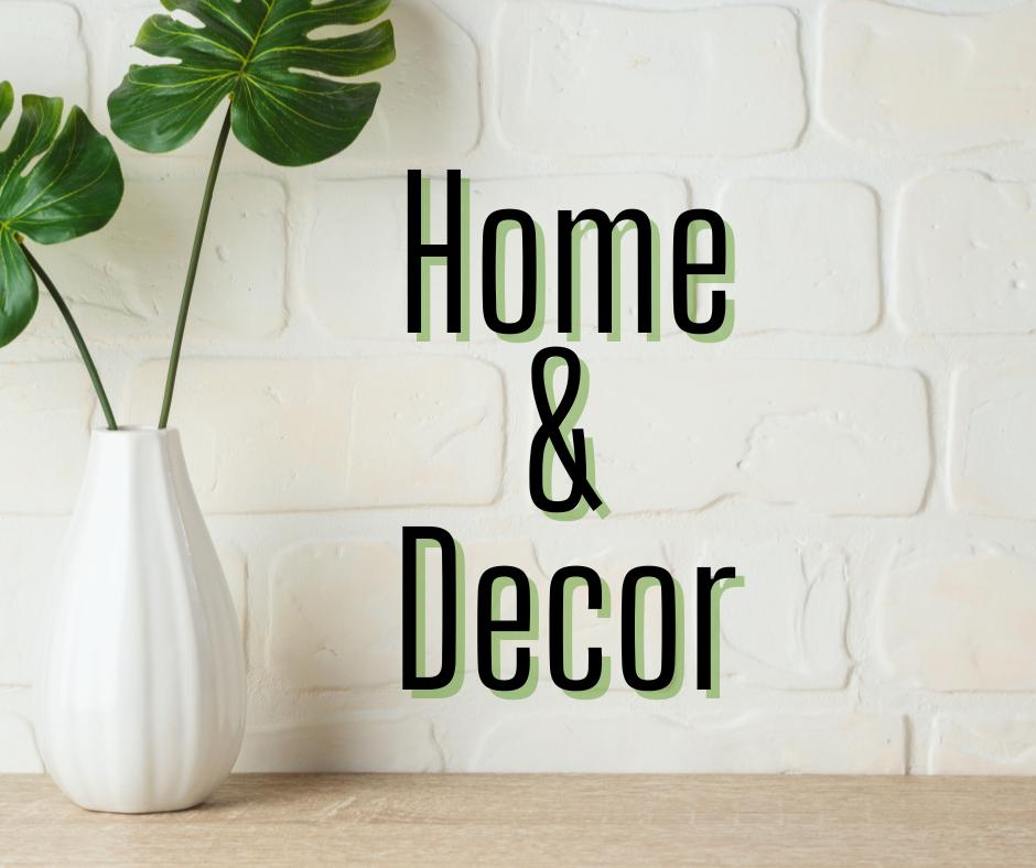 Home & Decor