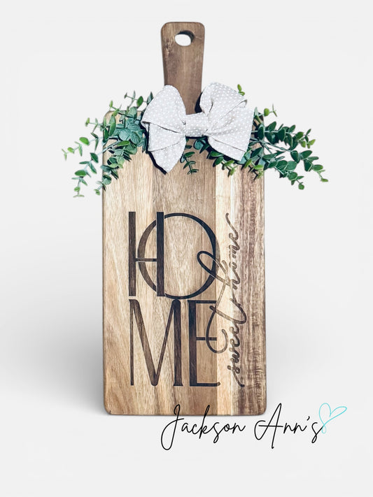 Home Sweet Home - Cutting Board or Serving Tray