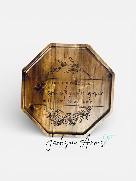 Snacks Are Gone- Serving Tray